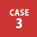 CASE 3